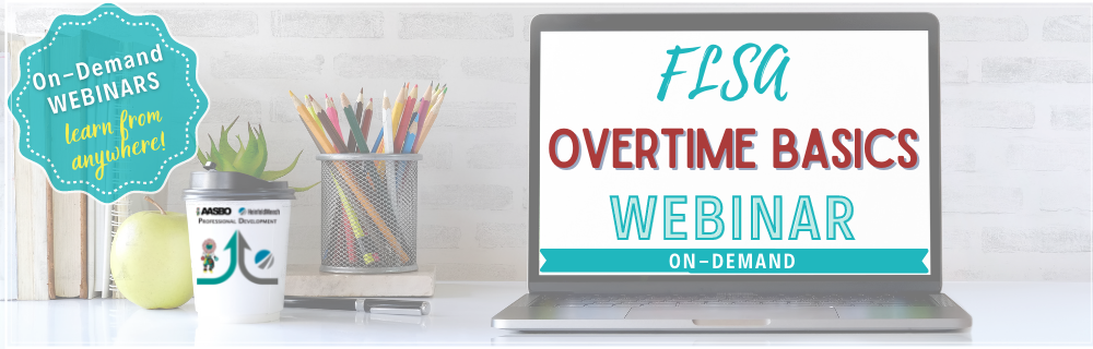 On Demand - FLSA Overtime Basics Webinar