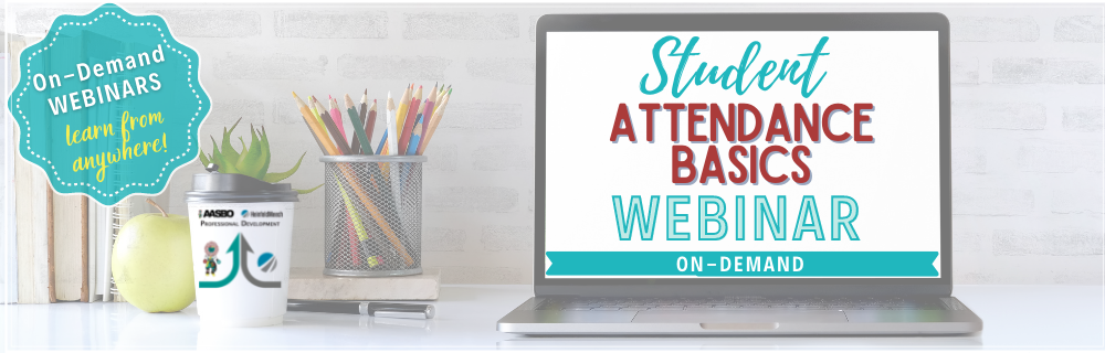 On Demand -  Student Attendance Basics Webinar